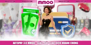 AutoPay 3.0 MMOO - Giải Pháp Giao Dịch Nhanh Chóng